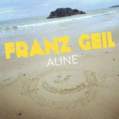 Franz Geil - Aline
