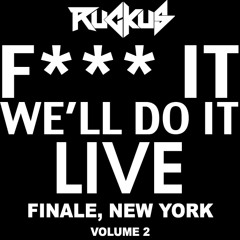 F*** It, We'll Do It Live - Finale, New York (Volume 2)