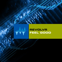 Revolvr - Feel Good