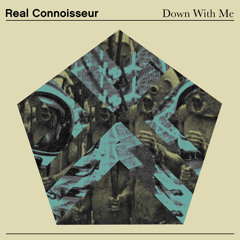 Real Connoisseur - Down With Me Preview (Out Now!)