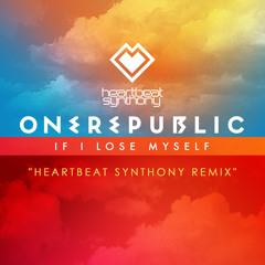 OneRepublic - If I Lose Myself (Heartbeat Synthony Extended Remix)