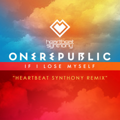 OneRepublic - If I Lose Myself (Heartbeat Synthony Radio Edit Remix)