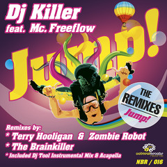 Dj Killer - Jump Feat. Mc Freeflow (The Brainkiller Remix) NBR016 - 2013 Clip