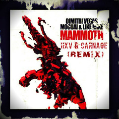 Dimitri Vegas & Like Mike & Moguai - Mammoth (Carnage vs. Heroes & Villains Remix)