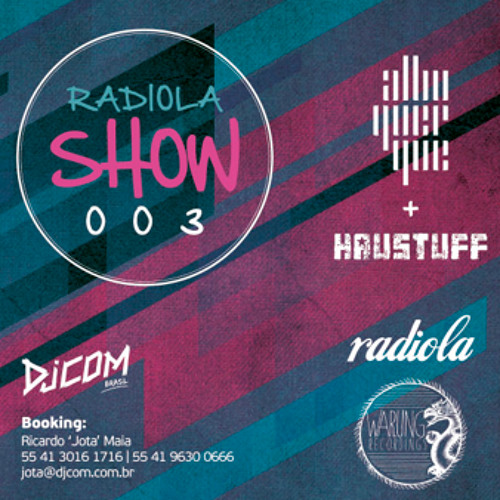 Radiola Show 003 - Albuquerque & Haustuff