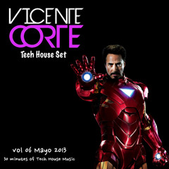 Vicente Corte @ Vol 06 30 Minutes of Tech House Music Mayo 2013
