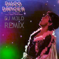 Disco Dancer (DJ M3LD REMIX)