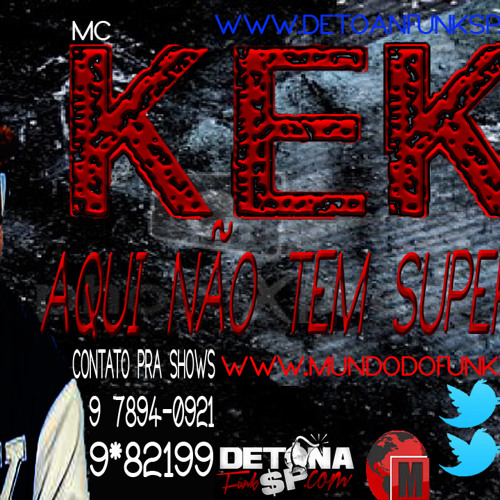 {LUKINHAS DETONA FUNK} MC Keke - Aqui nao tem Super Homen ' Exclusivo' Lançamento 2013 (Oficial)