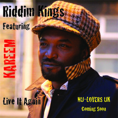 Riddim Kings Ft Kareem, Live It Again (Sample)