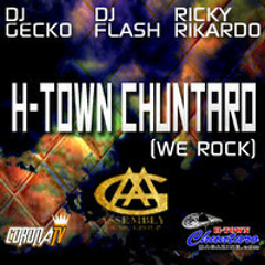 H-Town Chunturo Ft Ricky Rikardo