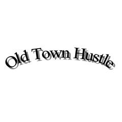 Old Town Hustle