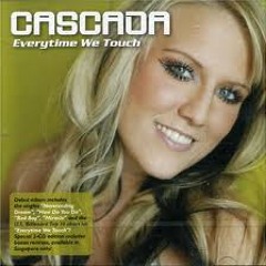 Every time we touch - Cascada
