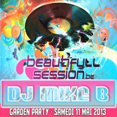 Dj Mike B - Garden Party @ Beautifull Seesion (11.05.2013)