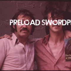 PRELOAD - Swordplay
