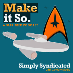 Make It So Season 3 Ep 1 FULL EPISODE - The Mirror Universe