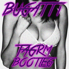Ace Hood - Bugatti (TAGRM Bootleg) *Free Download*