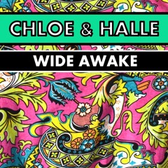 Wide Awake (feat. Chloe & Halle)