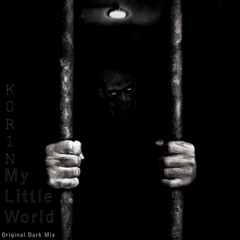 K0R1N - My Little World (Original Dark Mix)