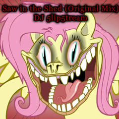DJ 5lip5tream- Saw in the Shed (Original Mix)