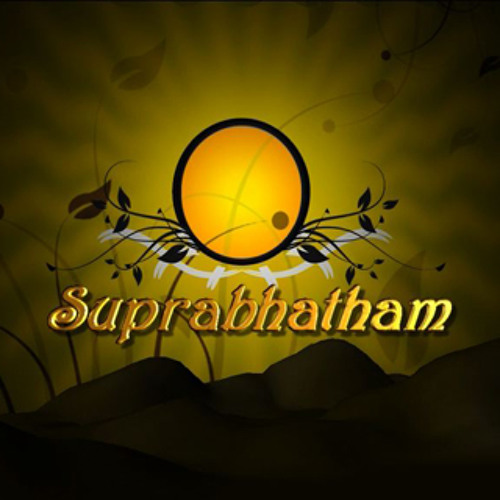 Suprabhatam {Electro SHloka Fusion} - [ORIGINAL] Download Now