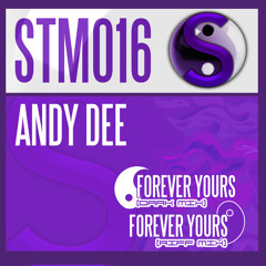 Andy Dee - Forever Yours (Dark Mix)