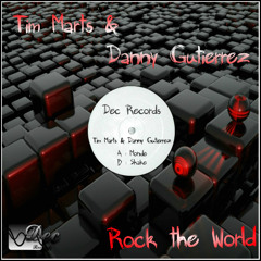 Tim Marts&Danny Gutierrez Monde Original Mix