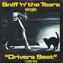 Proximity Effect - Driver's Seat (Sniff N The Tears Cover)