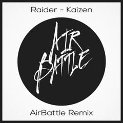 Raider - Kaizen (AirBattle Remix)