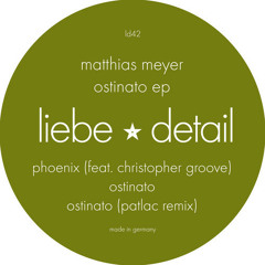 LIEBE042 Matthias Meyer - Ostinato Ep
