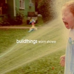 Buildthings l Warm Shower