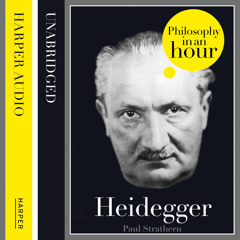 Heidegger: Philosophy in an Hour written by Paul Strathern, Read by Jonathan Keeble