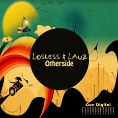 Losless & Lau2 - Otherside EP  [Out Now]