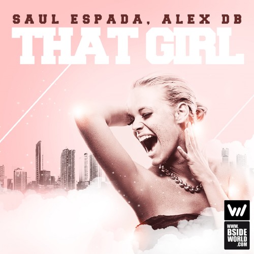 #0017 Saul Espada, Alex Db - That girl (Original mix)