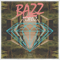 Bazz - Topaz (cYsmix's Faithful Remix)