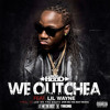 Ace hood we outchea Ft. Lil Wayne (Instrumental) Reproduced by U Biitz