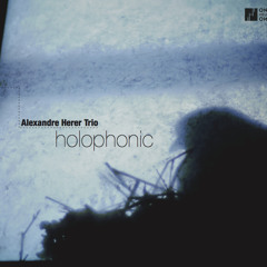 Alexandre Herer Trio - Binaural