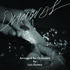 Diamonds (Symphonic Orchestra Cover) - Rihanna - Luis Guinea