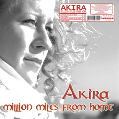 Akira - Million miles from home (Dj Manian vs. Tune Up! Radio Edit)
