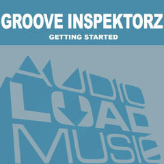 ▶ Groove Inspektorz - EP "Getting Started" PREVIEW (OUT NOW)