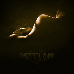 SWEATSON KLANK - BED THAT