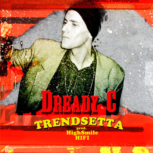 DreadyC - Trendsetta (prod. by HighSmile Hifi)