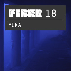 FIBER Podcast 18 - Yuka