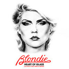 Blondie | Heart Of Glass [Oliver & Thee Mike B Remix]