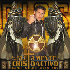 Altamente CristoActivo Official - Dinaytin Feat. Dj Nefta