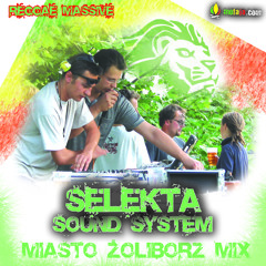 Selekta sound system - Miasto Żoliborz mix 2005