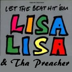 Lisa Lisa & Tha Preacher - Let the Beat Hit Em'