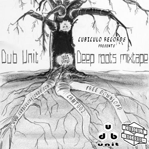 Dub Unit - Deep Roots Mixtape [CRMT002 - 100% Vinyl - FREE DOWNLOAD]
