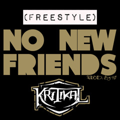 No New Friends (Freestyle)