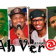 Grupo Ah Vera - Quem Manda Sou Eu