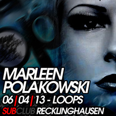 Marleen Polakowski | Sub Club, Recklinghausen | o6.o4.2o13